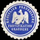 Siegelmarke Königlich Preussische Fortifikation Graudenz W0223823