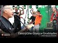 Elektryczne Gitary na Błoniach Nadwiślańskich w Grudziądzu